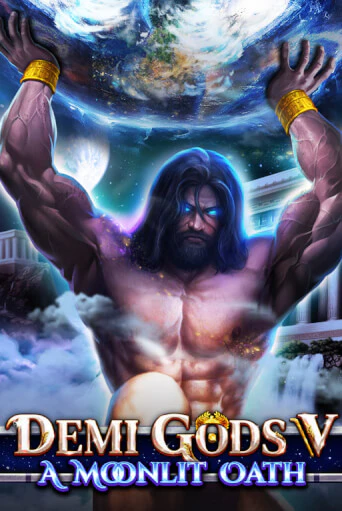 Демо игра Demi Gods V - A Moonlit Oath без регистрации | Champion Slots BY 